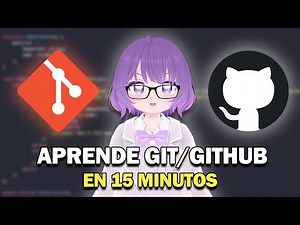 I'll teach you Git and Github from scratch in 15 minutes! | VTUBER ESP