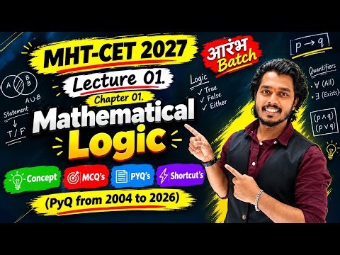 MHT-CET 2027 | Mathematical Logic | Lecture 01 | Statements & Types of Sentences | PYQs 2004–2026