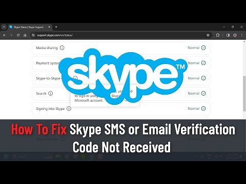 How To Fix Skype SMS or Email Verification Code Not Received