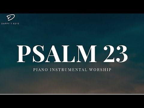 Psalm 23 | Piano Instrumental Worship with Bible Verses
