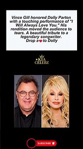 Vince Gill Honors Dolly Parton with Touching Performance of "I Will Always Love You" ❤️🎶💔