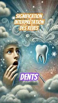 Signification Interpretation Reves Rever de Perdre ses Dents Infos