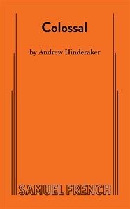 Colossal | Concord Theatricals