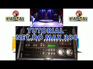 TUTORIAL MIXER LIGHTING NET.DO MAX 384 BAGI PEMULA