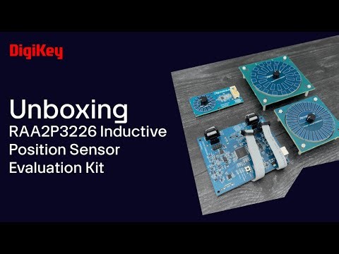 Renesas RAA2P3226 Inductive Position Sensor Evaluation Kit - Unboxing | DigiKey