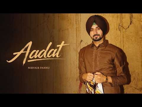 Aadat - Nirvair Pannu (Official Song) Opi Music | Juke Dock