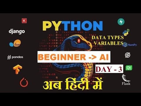 Python Data Types, Type Casting & Variables | [DAY - 3] - Python Basic to Advanced (AI/ML) in Hindi