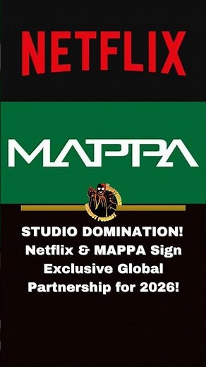 NETFLIX x MAPPA ANNOUNCEMENT! Exclusive Global Anime, New Originals & 2026 Slate Reveal!