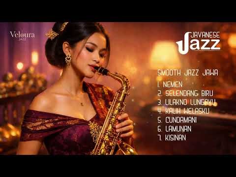 “Smooth Jazz Jawa – Musik Adem Paling Enak 2026 | Santai & Fokus Tanpa Batas”