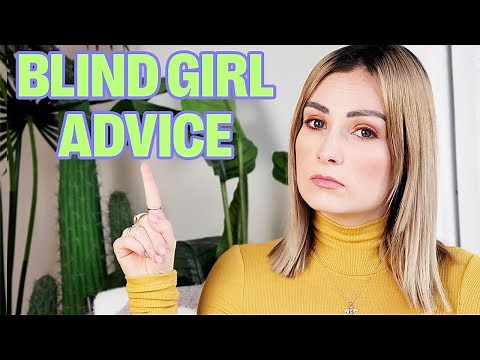 5 Things All Sighted People Should Know About Blindness!