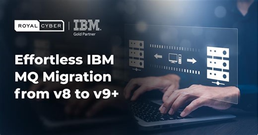 Royal Cyber Unveils Auto MQ Migrator to Accelerate and Simplify IBM MQ Migrations