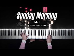 ILLIT - Sunday Morning | Piano Cover by Pianella Piano