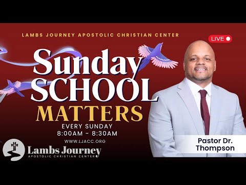 Sunday School Matters 3/15/26 Pastor Dr. Jerry Thompson