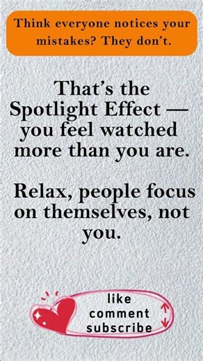 The Spotlight Effect (Why We Overthink Everything)