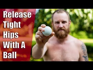 Use A Ball To Release Tight Hips - Self Massage Technique