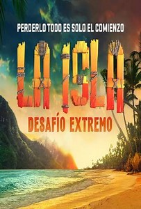 La Isla: Desafío Extremo (2024-2025) - TV Show