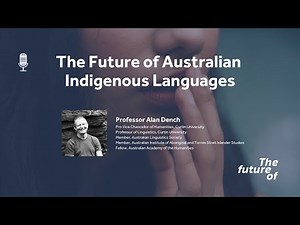 The Future Of: Australian Indigenous Languages [FULL PODCAST EPISODE]