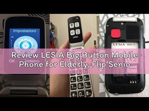 Review LESIA Big Button Mobile Phone for Elderly, Flip Senior Cell Phone with Large Buttons, Basic S