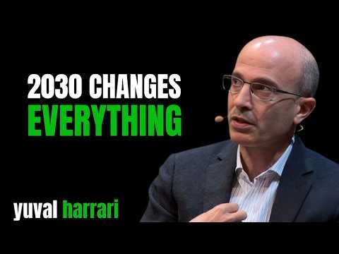 Harari: By 2030, the World Will Be Unrecognizable || Yuval Harari