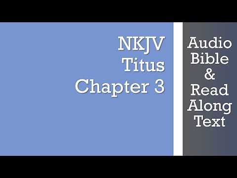 Titus 3 - NKJV - (Audio Bible & Text)