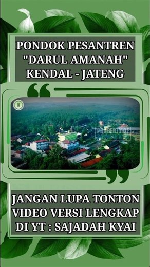 DARUL AMANAH ISLAMIC BOARDING SCHOOL KENDAL - CENTRAL JAVA #islamic boarding school