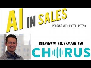 AI in Sales with Roy Raanani, CEO of Chorus.ai