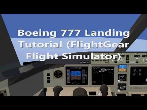 Boeing 777-200ER FlightGear Landing Tutorial