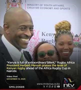 “Kenya is full of extraordinary talent,” Rugby Africa president Mensah praises Kenyan rugby