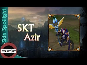 League of Legends Skin Review | SKT Azir Skin Spotlight