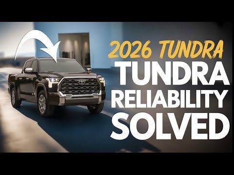 Toyota Finally Fixes the 2026 Tundra Reliability Issues: What Experts Are Saying