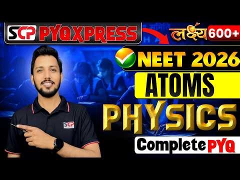 NEET PYQs from Atoms Physics | Class 12 Physics Atoms | Most Repeated Questions 🔥 | Score Booster