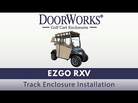 Golf Cart Track Enclosure Install on an EZGO RXV | DoorWorks