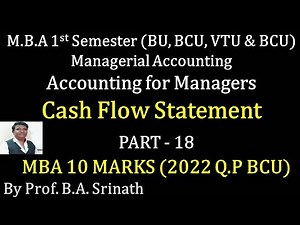 AFM/MA - PART 18 - MBA 1st Semester - Cash Flow Statement 2022 Question Paper 10 Marks By Srinath