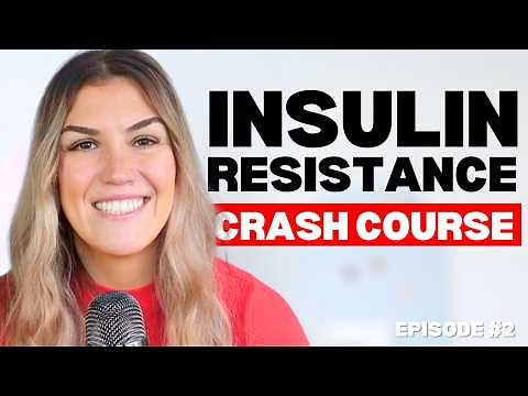 Insulin Resistance Crash Course: Everything You Need to Know and How to Reverse It!