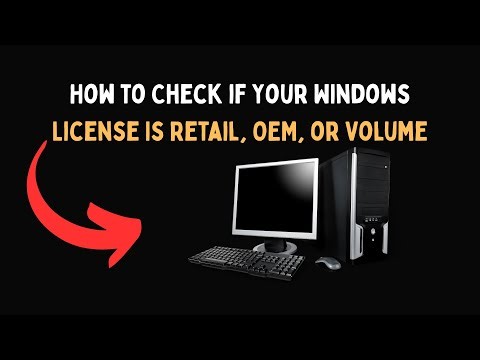 How to Check if Your Windows License Is Retail, OEM, or Volume
