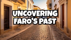 Exploring Faro Old Town: A Journey Through History