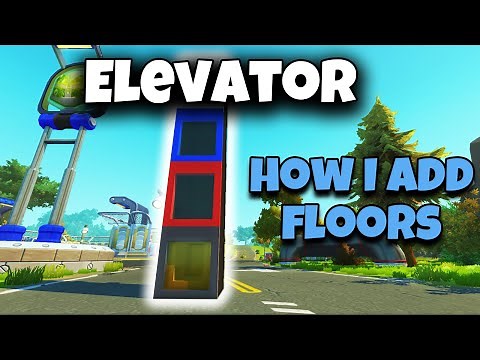 Scrap Mechanic Survival How to make an elevator, and add floors