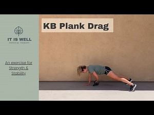 Kettlebell Plank Drag