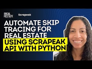 Automate Skip Tracing for Real Estate using Scrapeak API with Python