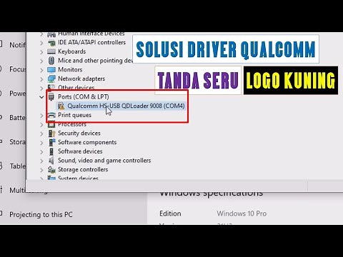 HOW TO FIX DRIVER QUALCOMM HS-USB QDLOADER 9008 EXCLAMATION MARK LOGO COLOR YELLOW FIX PORT COM&LPT