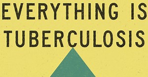 John Green’s ‘Everything Is Tuberculosis’ is reflective and earnest