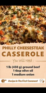 Philly Cheesesteak Casserole Ingredients 1 lb (450 g) ground beef or shaved steak 1 tbsp olive oil 1 medium onion, diced #PhillyCheesesteakCasserole #CheesyDinner #ComfortFood | Very Good Recipes