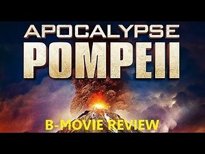 APOCALYPSE POMPEII ( 2014 Adrian Paul ) B-Movie Review