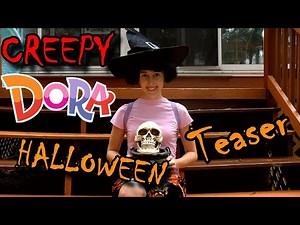 Creepy Dora HALLOWEEN teaser