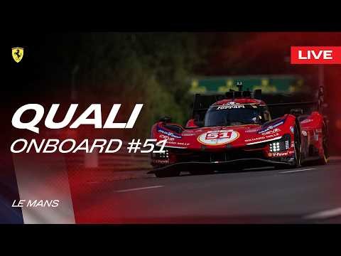 LIVE LE MANS 24 Qualifying Onboard car #51 | Ferrari Hypercar