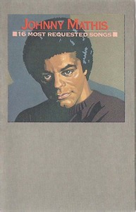 Johnny Mathis - 16 Most Requested Songs