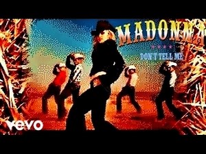 MADONNA - ”Don'T Tell Me” [OFFICIAL MUSIC VIDEO CLIP HD]