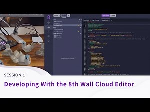 Developing With the 8th Wall Cloud Editor (Live Learning: Session 1)