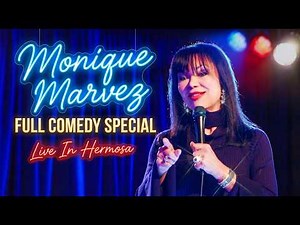 Monique Marvez • Live From Hermosa | FULL COMEDY SPECIAL