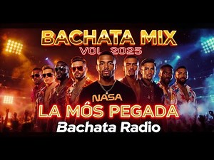 🔥 Bachata Mix 2025 | Lo Más Nuevo & Romántico 💃 Grandes Éxitos – Bachata Radio DJ